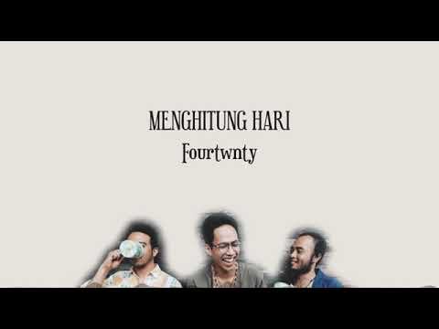 Lirik lagu menghitung hari fourtwnty