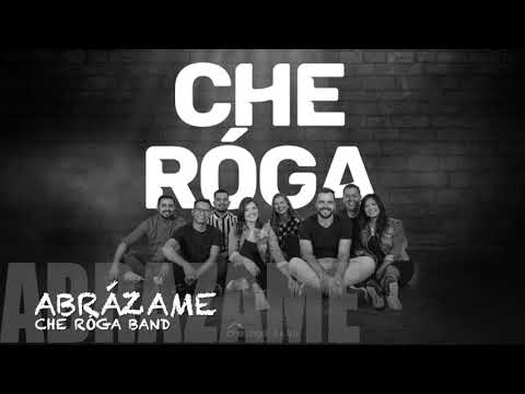Abrázame (Santo Espíritu) - Che Róga Band
