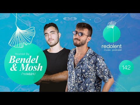 BENDEL, MOSH | Redolent Music Radio Episode 142