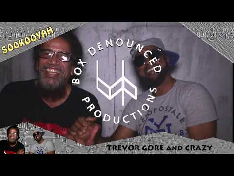 Trevor Gore & Crazy Talk about SOOKOOYAH