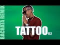 Tattoo Bachata Remix Rauw Alejandro