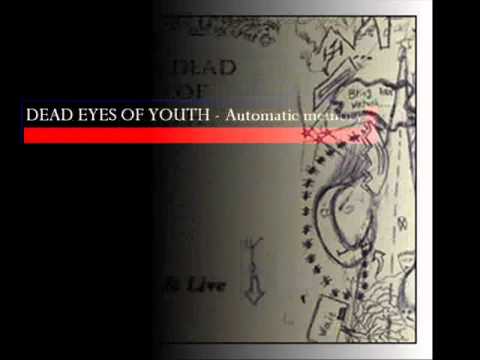 Automatic memory - DEAD EYES OF YOUTH