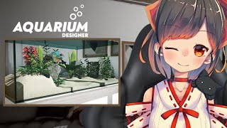 #1【Aquarium Designer】きれいな水槽作りながら癒される雑談【初見歓迎】