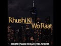 Khushi Ki Woh Raat Oemar