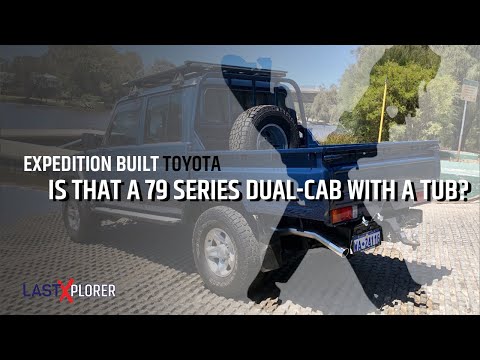 IS THAT A 79 SERIES DUAL-CAB WITH A TUB? [LastXplorer Expedition Built V8 Toyota]