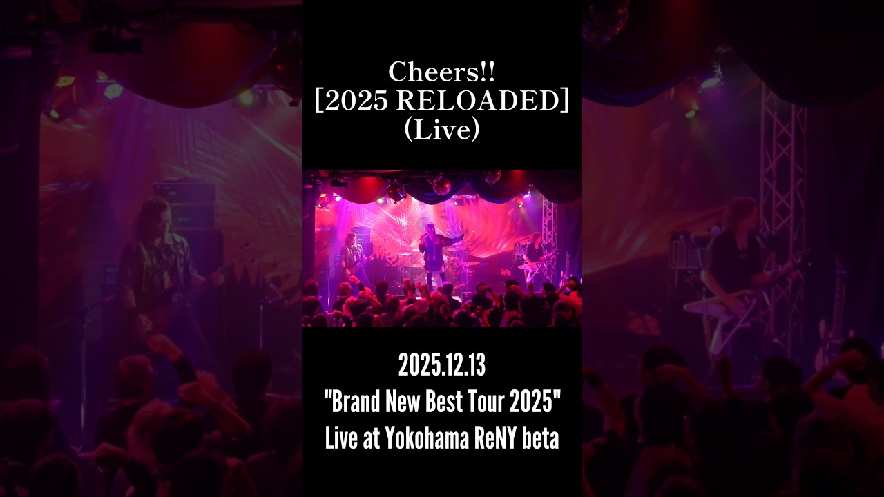 Cheers!! [2025 RELOADED] (Live at Yokohama ReNY beta) #shorts