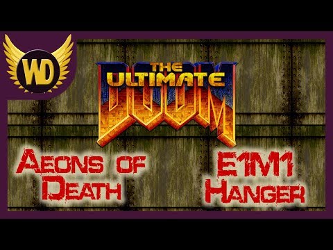 Let's Play Ultimate Doom | Aeons of Death | Hanger [E1M1]