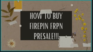 How to buy FIREPIN FRPN PRESALE token with XRP via Binance Exchange!