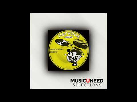House of Lords - Dovercourt Express (Original Mix)