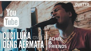 Download lagu ACHEL CUCI LUKA DENG AERMATA (Cover) mp3 Download lagu ACHEL CUCI LUKA DENG AERMATA (Cover) mp3