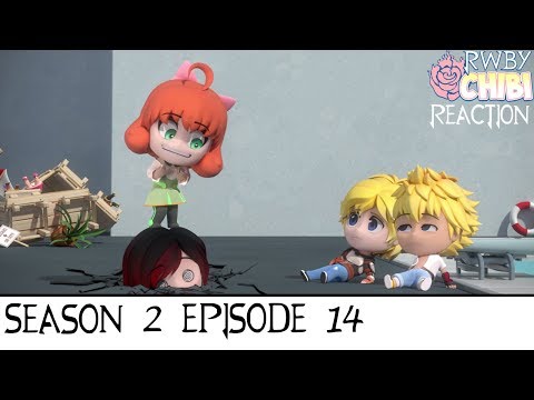 Reaction to RWBY Chibi Season 2: Episode 14 - Best Episode!