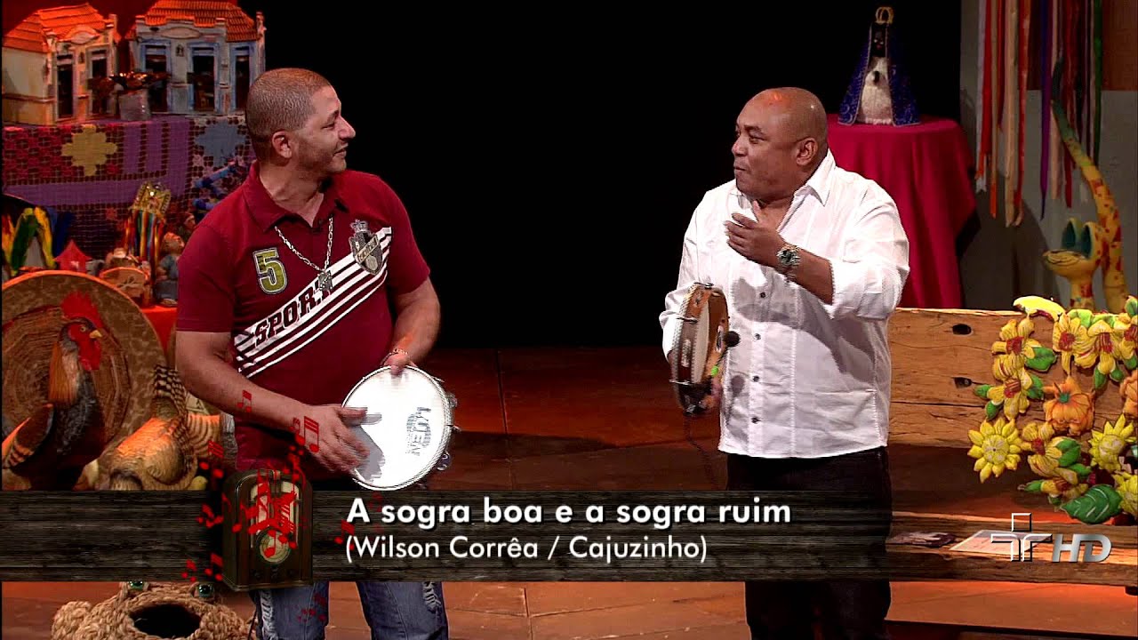 Sogra Boa e a Sogra Ruim - Caju e Castanha - Sr. Brasil (05/01/2012)