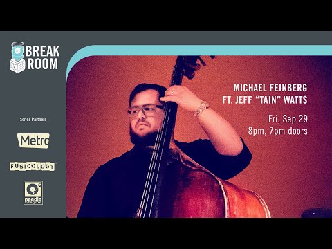 Michael Feinberg Feat. Jeff Tain Watts