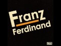 Franz Ferdinand - Tell her tonight (With lyrics)