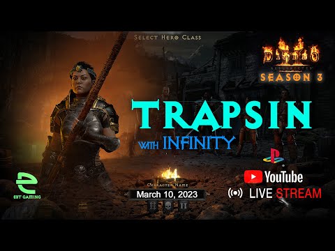 Ebt Gaming - TrapSin - Infinity - D2R S3 Live PS4 - Mar 10