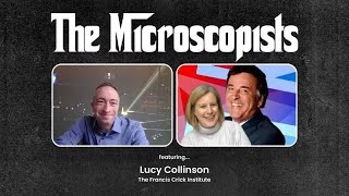 The Microscopists interviews Lucy Collinson (The Francis Crick Institute)