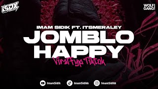 Download lagu DJ JOMBLO HAPPY - BOOTLEG (imamsidik ft. @itsmeraley) SOUND VIRAL FYP TIKTOK 2025 mp3