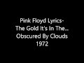 The Gold It's In The... -Pink Floyd Lyrics