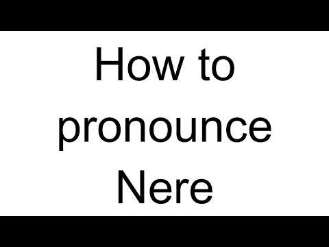 How to Pronounce Nere (Spanish)
