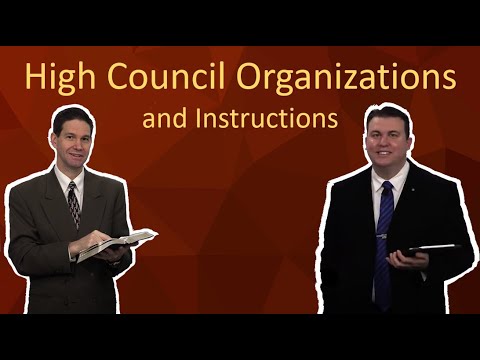 High Council Organization and Instructions