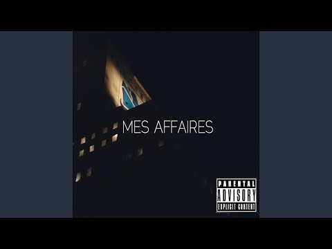 Mes Affaires (feat. Dave Le'seul)