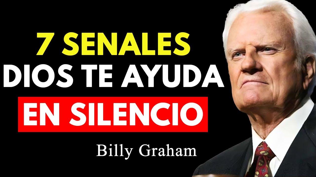 Si ves estas 7 Señales, Dios Está Trabajando en Silencio a Tu Favor | Billy Graham
