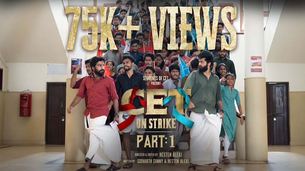 CET ON STRIKE | PART 1 | Malayalam College Feature Film | College of Engineering Trivandrum | 4K