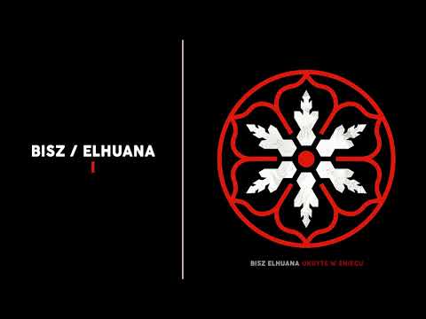 BISZ / ELHUANA - I