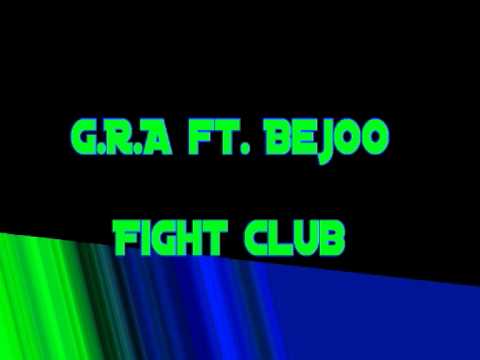 G.R.A ft. Be-Joo - Fight Club