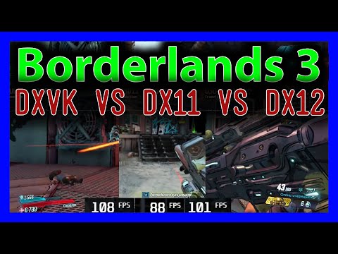 Borderlands 3 DXVK vs DX11 vs DX12