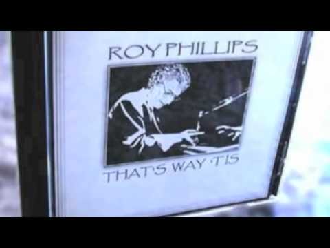 Roy Phillips - "That's Way 'Tis"