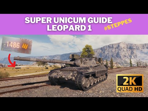 WoT Leopard 1 Super Unicum Guide | EP11 : Steppes