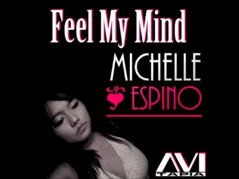 Avi Tapia ft Michelle Espino - Feel My Mind (Original Mix)