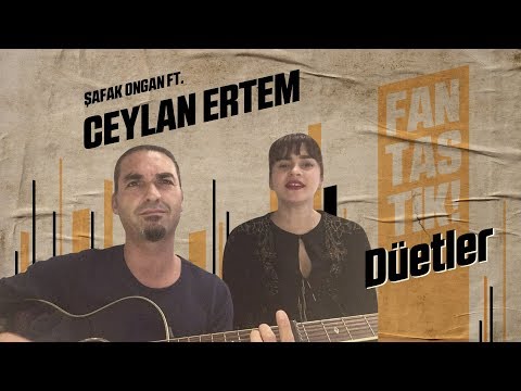 Ceylan Ertem & Şafak Ongan - Uçurtma | Fantastik Düetler