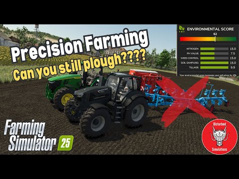 PRECISION FARMING 3.0 | CAN YOU STILL PLOUGH | FARMING SIMULATOR 25