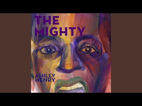 Ashley Henry The Mighty Feat Ben Marc