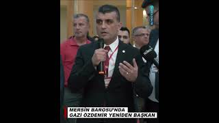 Mersin Barosu’nda Gazi Özdemir Güven Tazeledi