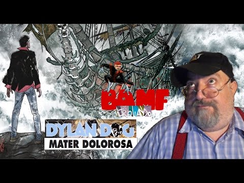 BAMF – Dylan Dog 361 – Mater Dolorosa [Senza Spoiler]