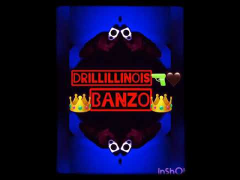 Banzo Drillillinois 🔫