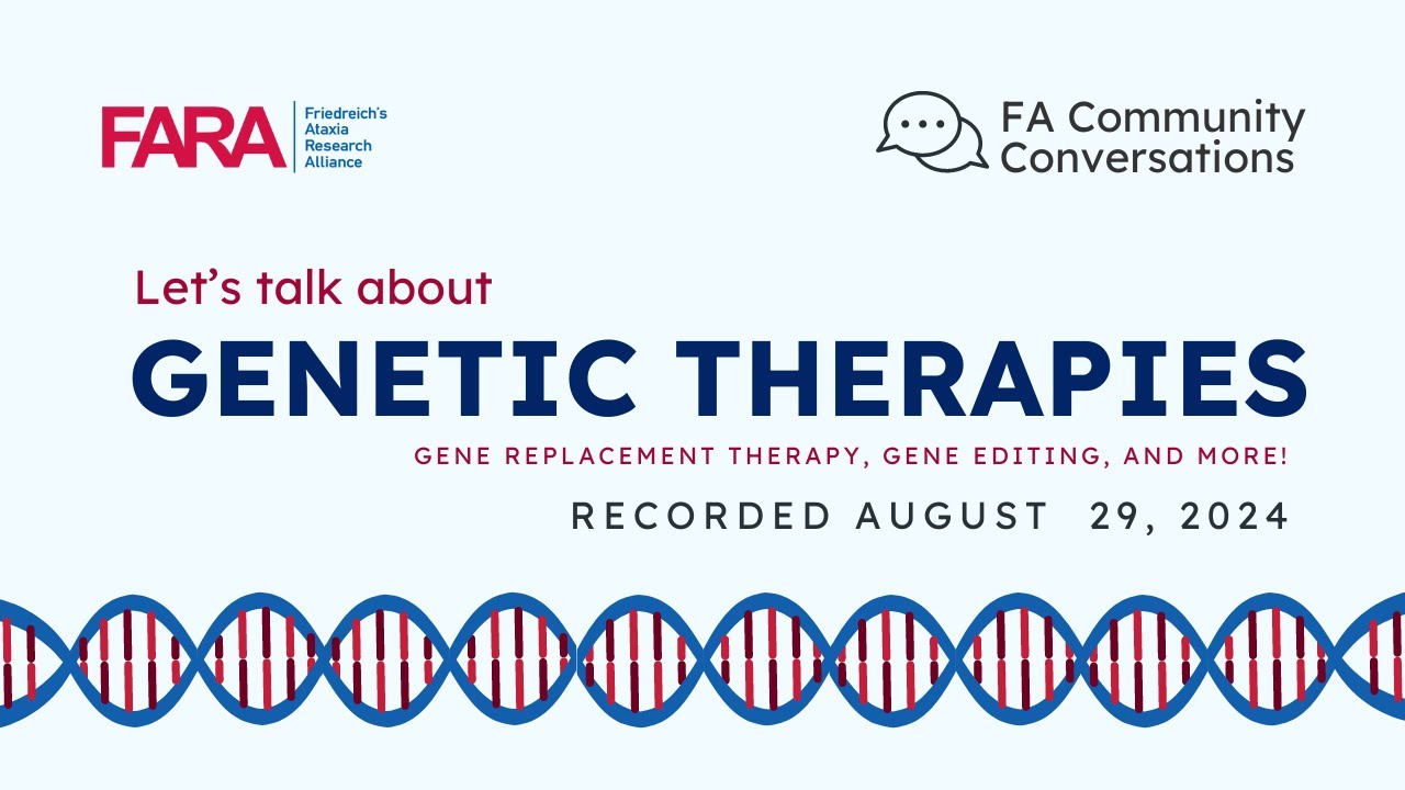 FA Community Conversations Genetic Therapies Webinar | Recorded August 29, 2024