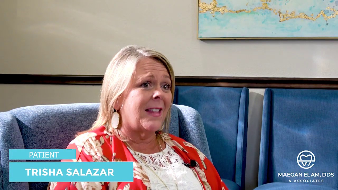 Patient Testimonial - Trisha Salazar | Maegan Elam, DDS & Associates