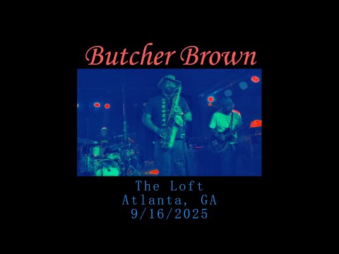 Butcher Brown @ The Loft, Atlanta, GA on 9/16/2025 (Full Concert, multi-cam, 4k)