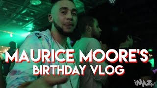 MAURICE MOORE’s 2018 BIRTHDAY VLOG