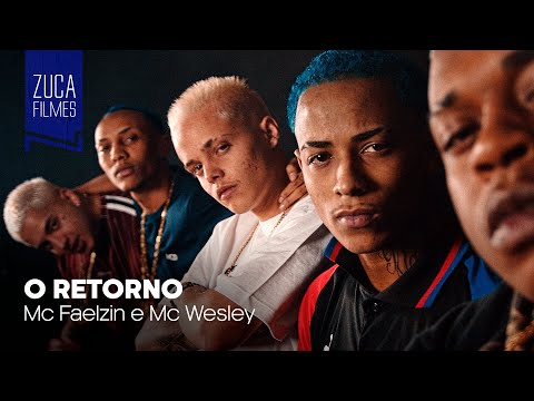 MC Faelzin e MC Wesley - O Retorno (Zuca Filmes) DJ Arthuziin