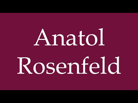 How to Pronounce ''Anatol Rosenfeld'' Correctly in German