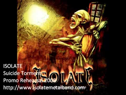 ISOLATE - Suicide Torment