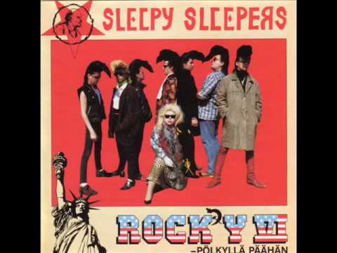 Sleepy Sleepers - Pölkyllä Päähän