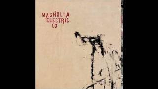Video thumbnail of "Magnolia Electric Co. - Leave The City"