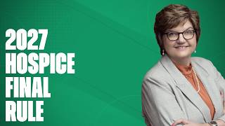 2027 Hospice Final Rule: Key Changes Hospice Providers Need to Know