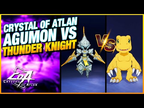 Crystal of Atlan Thunder Knight Vs Agumon | Crystal of Atlan #CoA #Crystalofatlan